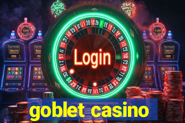 goblet casino